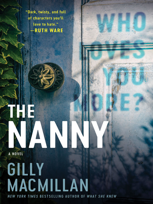 Title details for The Nanny by Gilly Macmillan - Available